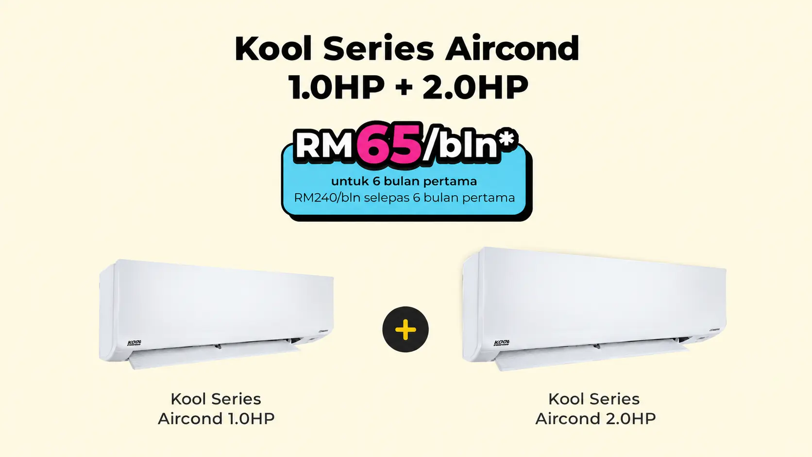 Kool Series 1.0HP + 2.0HP